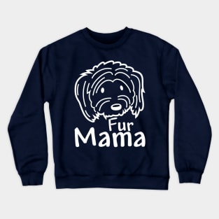 Dog Mom Pet Fur Mama Crewneck Sweatshirt